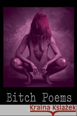 Bitch Poems Jo Fountain 9781511567480 Createspace Independent Publishing Platform - książka