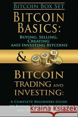 Bitcoin Box Set: Bitcoin Basics and Bitcoin Trading and Investing - The Digital Currency of the Future Benjamin Tideas 9781511986472 Createspace - książka