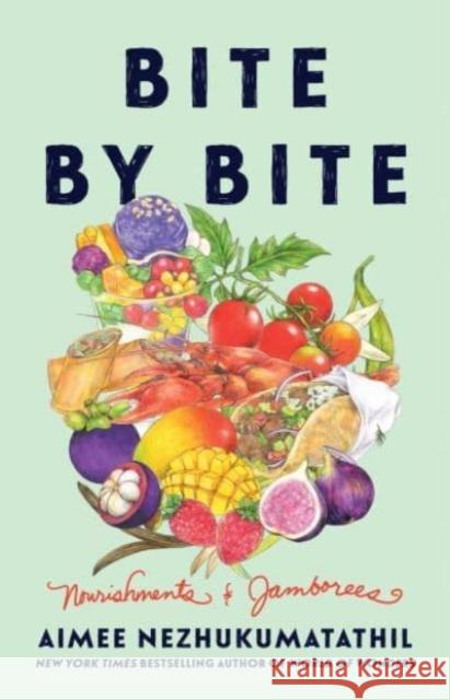 Bite by Bite: Nourishments and Jamborees Aimee Nezhukumatathil 9780063282261 HarperCollins Publishers Inc - książka