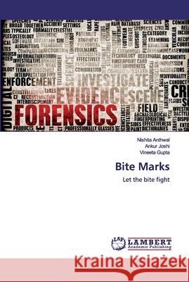 Bite Marks Anthwal, Nishita 9786139975976 LAP Lambert Academic Publishing - książka