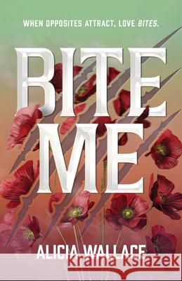 Bite Me Alicia Wallace 9781834110233 Wattpad Books - książka
