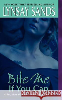 Bite Me If You Can Lynsay Sands 9780060774127 Avon Books - książka