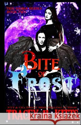 Bite of Frost Tracey H Kitts 9781546818717 Createspace Independent Publishing Platform - książka