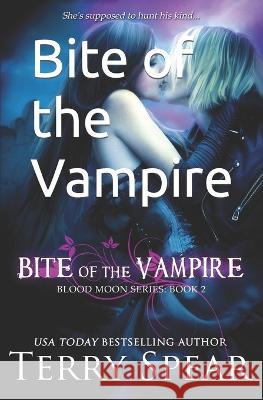 Bite of the Vampire Terry Spear   9781633110939 Terry Spear - książka