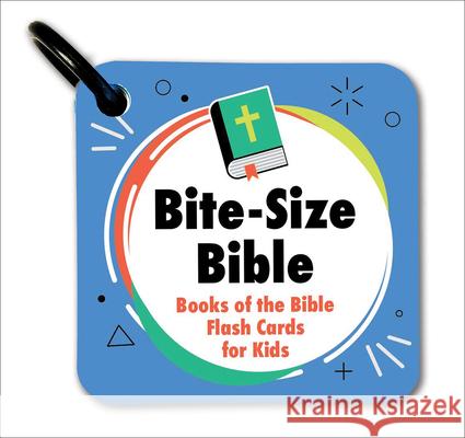 Bite-Size Bible: Books of the Bible Flash Cards for Kids Kidspring 9780764244704 Bethany House Publishers - książka