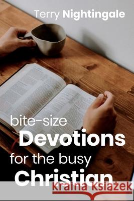 Bite-size Devotions for the Busy Christian Terry Nightingale 9781637460757 Kharis Publishing - książka