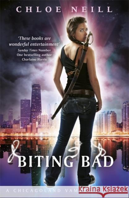 Biting Bad : A Chicagoland Vampires Novel Chloe Neill 9780575107885  - książka