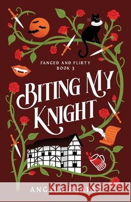 Biting My Knight: A Playful Vampire Romance Angela Pearse 9781914531712 Clamp Limited - książka