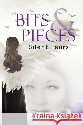 Bits and Pieces: silent tears Jennifer Price 9781642995626 Christian Faith - książka