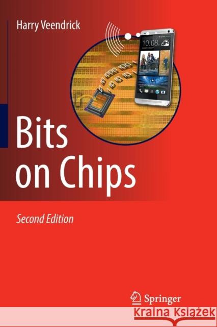 Bits on Chips Harry Veendrick 9783030094010 Springer - książka