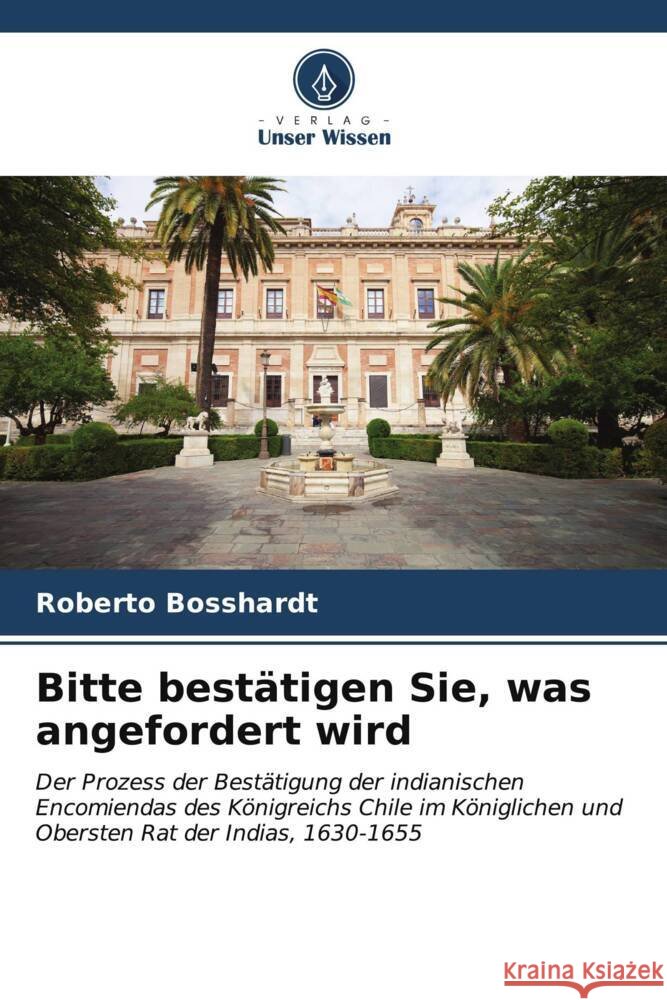 Bitte best?tigen Sie, was angefordert wird Roberto Bosshardt 9786206674955 Verlag Unser Wissen - książka