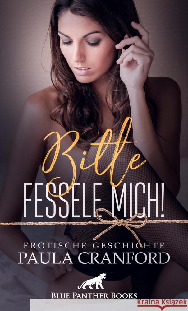 Bitte fessele mich! | Erotische Geschichte + 2 weitere Geschichten Cranford, Paula, Bell, George 9783756147939 blue panther books - książka