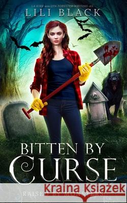 Bitten by Curse: Accidentally Dead Universe La Kirk, Lyn Forester, Lili Black 9798861040525 Independently Published - książka