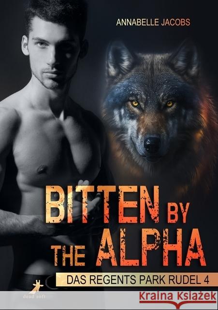 Bitten by the Alpha Jacobs, Annabelle 9783960895794 Dead Soft Verlag - książka