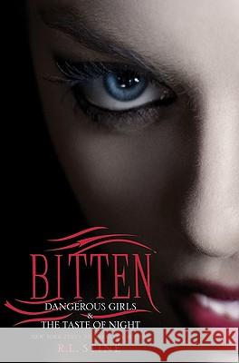 Bitten: Dangerous Girls & the Taste of Night Stine, R. L. 9780062007391 HarperCollins - książka