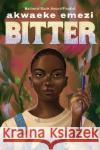 Bitter Akwaeke Emezi 9780593309063 Alfred A. Knopf Books for Young Readers