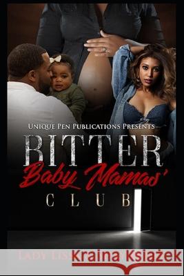 Bitter Baby Mamas' Club Shay Renee Maria Harrison Lady Lissa 9781791590505 Independently Published - książka