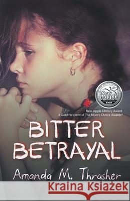 Bitter Betrayal Amanda M. Thrasher 9781946329189 Progressive Rising Phoenix Press, LLC - książka