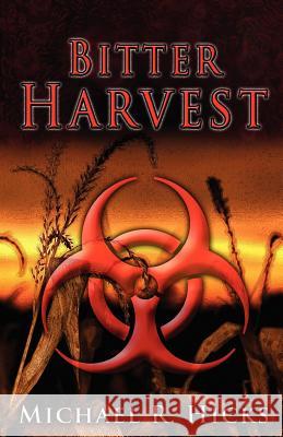 Bitter Harvest (Harvest Trilogy, Book 2) Michael R. Hicks 9780984673094 Imperial Guard Publishing - książka