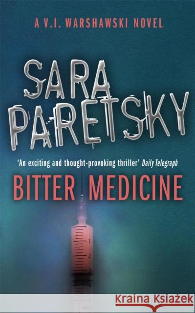 Bitter Medicine: V.I. Warshawski 4 Sara Paretsky 9780340935156 Hodder & Stoughton - książka