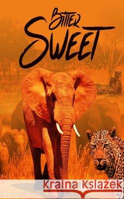 Bitter Sweet E. D. Bird 9781517695736 Createspace - książka