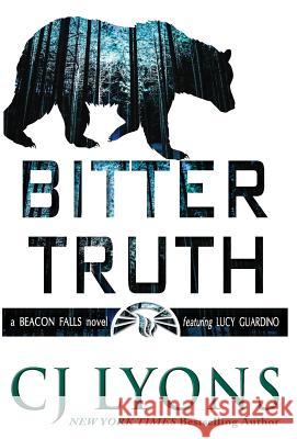 Bitter Truth: a Beacon Falls Mystery featuring Lucy Guardino Lyons, Cj 9781939038746 Edgy Reads - książka