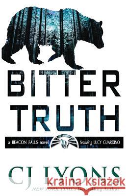 Bitter Truth: a Beacon Falls Mystery featuring Lucy Guardino Lyons, Cj 9781939038753 Edgy Reads - książka