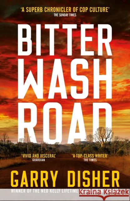 Bitter Wash Road Garry Disher 9781788165075 Profile Books Ltd - książka