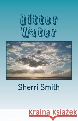 Bitter Water Sherri Smith 9781598861440 Tate Publishing & Enterprises - książka