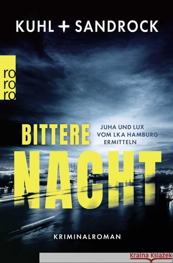 Bittere Nacht Kuhl, Nikolas, Sandrock, Stefan 9783499014291 Rowohlt TB. - książka