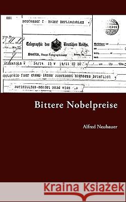 Bittere Nobelpreise Alfred Neubauer 9783833434488 Bod - książka