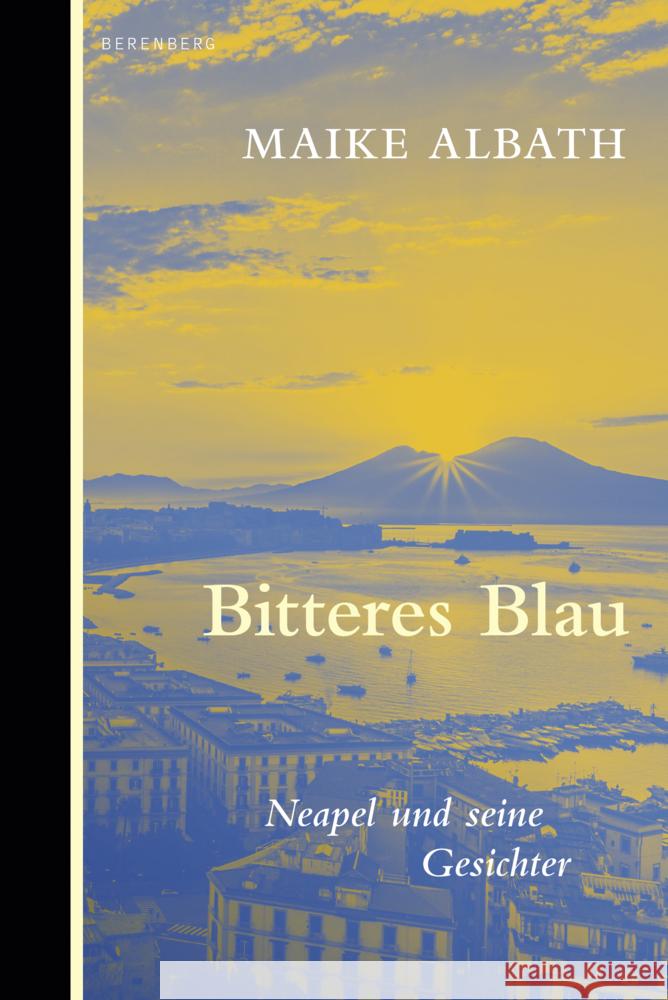 Bitteres Blau Albath, Maike 9783949203909 Berenberg Verlag GmbH - książka