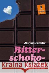 Bitterschokolade : Roman. Ausgezeichnet mit dem Kinder- und Jugendbuchpreis der Stadt Oldenburg 1980 Pressler, Mirjam   9783407741035 Beltz - książka