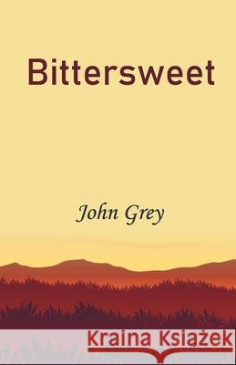 Bittersweet John Grey 9789363545809 Cyberwit.Net - książka