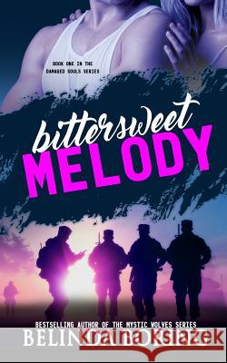 Bittersweet Melody Belinda Boring 9781518649110 Createspace - książka