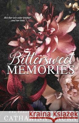 Bittersweet Memories Catharina Maura   9781955981156 Ichara Publishing - książka