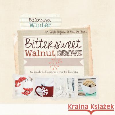 Bittersweet Walnut Grove: Winter Thyme Reta Doubet Tiffany Hinton Kristy Doube 9781481890908 Createspace - książka