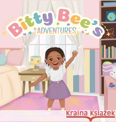 Bitty Bee's Adventures Shakema D. Morgan Lidya Riani 9781955605885 Bitty Bee - książka