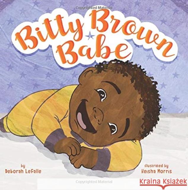 Bitty Brown Babe Deborah Lefalle Keisha Morris 9781506448534 Beaming Books - książka