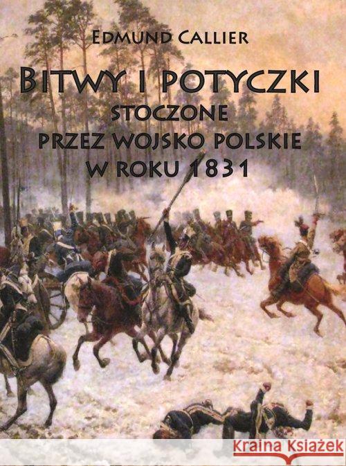 Bitwy i potyczki stoczone przez wojsko polskie w Callier Edmund 9788378896968 Napoleon V - książka