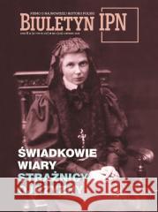 Biuletyn IPN nr 6/2025 Świadkowie wiary  5902490427280 IPN - książka
