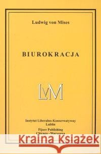 Biurokracja Mises von Ludwig 9788389812094 Fijorr Publishing - książka