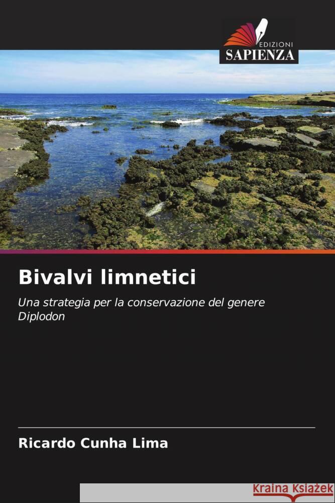 Bivalvi limnetici Cunha Lima, Ricardo 9786208306366 Edizioni Sapienza - książka