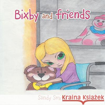 Bixby and Friends Sandy Smith 9781489710376 Liferich - książka