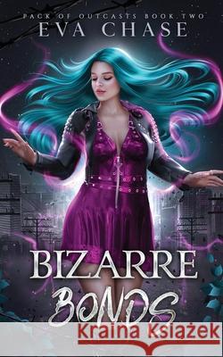 Bizarre Bonds Eva Chase 9781998582570 Ink Spark Press - książka