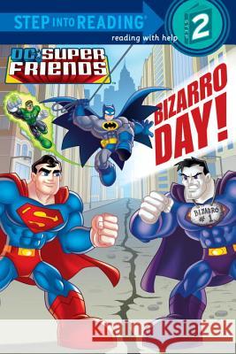 Bizarro Day! (DC Super Friends) Billy Wrecks Francesco Legramandi 9780307981196 Random House Books for Young Readers - książka