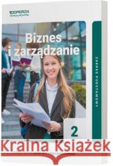 Biznes i zarządzanie LO 2 ZP Jarosław Korba, Zbigniew Smutek 9788381974448 Operon - książka