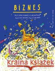 Biznes. To, o czym dorośli Ci nie mówią Boguś Janiszewski, Max Skorwider 9788327127822 Publicat - książka
