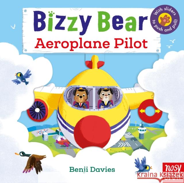 Bizzy Bear: Aeroplane Pilot (18)  9781788005647 Nosy Crow Ltd - książka