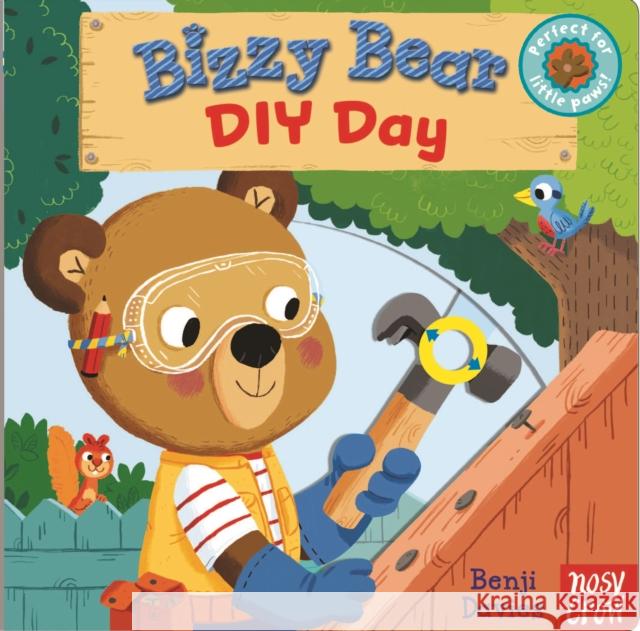 Bizzy Bear: DIY Day Benji Davies 9780857636348 Nosy Crow Ltd - książka